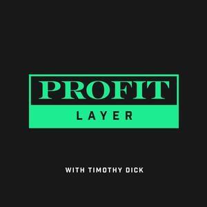 The Profit Layer
